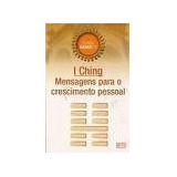 Livro I Ching - Mensagens Para O Crescimento Pessoal - Cláudia Boechat [2004]
