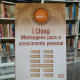 Livro I Ching Mensagens Para O Crescimento Pessoal - Editora Caras [2004]