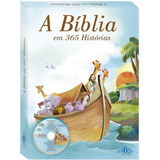 Livro Ilustrado A Bíblia Em 365 Histórias C Cd De Músicas