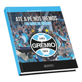 Livro Ilustrado Grêmio Foot ball Porto