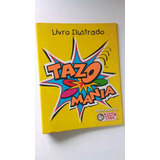 Livro Ilustrado Tazo Elma Chips Coleção Incompleta