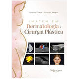 Livro Imagem Em Dermatologia E