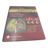 Livro Imaging Of The Airways Functional And Radiologic Correlations David P Naidich