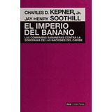 Livro Imperio Del Banano Las Compañias Bananeras Contra La S