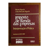 Livro Imposto De Renda Das Empresas Hiromi Higuchi Celso Hiroyuki Higuchi 2003 