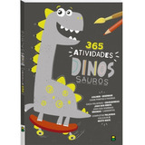 Livro Infantil 365 Atividades De Dinossauros