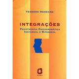 Livro Integrações - Psicoterapia Psicodramática Individual E Bipessoal - Teodoro Herranz [2000]