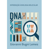 Livro Introdução À Biologia Molecular