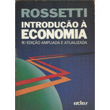 Livro   Introdução À Economia   Rossetti   16  Edição