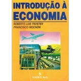 Livro Introdução À Economia Troster Roberto L