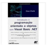 Livro Introdução À Programação Orientada A Objetos Com Visual Basic Dan Clark 2003 