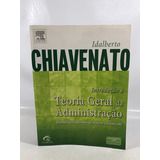 Livro Introdução À Teoria Geral Da Administração Idalberto Chiavenato Editora Campus P868