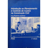 Livro Introdução Ao Planejamento E Controle De Custos Na Construção Civil Goldman Pedrinho 1986 