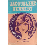 Livro Jacqueline Kennedy Hal Dareff