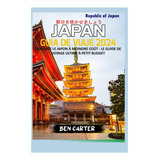 Livro japão Japón Guía De Viaje 2024 Explore Japón Con M