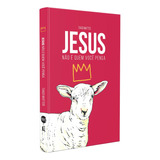 Livro Jesus Não É Quem Você Pensa | Capa Dura | Tiago Mattes | Thomas Nelson Brasil