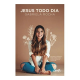 Livro Jesus Todo Dia Gabriela Rocha