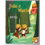 Livro João E Maria Coleção Folha Contos E Fábulas Vol 1
