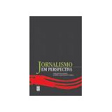 Livro Jornalismo Em Perspectiva - Maria José Baldessar / Rogério Christofoletti [2005]