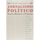 Livro Jornalismo Político Teoria Historia E Tecnicas Roberto Seabra E Vivaldo De Sousa Orgs 2006 