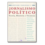 Livro Jornalismo Político Teoria História E Técnicas Roberto Seabra Vivaldo De Sousa Orgs 2006 