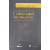 Livro Jurisprudência Administrativa Tributária Federal