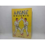 Livro Karate Gojuriu 
