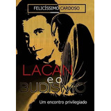 Livro Lacan E O Budismo Um Encontro Privilegiado buda 