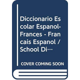 Livro Larousse Diccionario Escolar Francais Espagnol Español