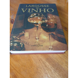 Livro Larousse Do Vinho