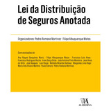 Livro Lei Da Distribuição De Seguros Anotada, De Filipe Albuquerque Matos , Pedro Romano Martinez . Editora Almedina, Capa Mole Em Português, 2019
