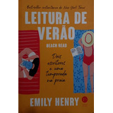 Livro Leitura De Verão Dois Escritores E Uma Temporada Na Praia Henry Emily 2022 