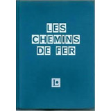 Livro Les Chemins De Fer - Pierre Weil [00]