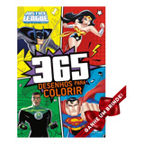 Livro Liga Da Justiça - 365 Desenhos Para Colorir Crianças