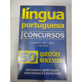 Livro Língua Portuguesa Para Concursos 50 Questões Resolvidas Ortografia Acentuação Concordância E Muito Mais Editora Alaúde