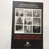 Livro Lisboa Uma Escrit ur a Sobre A Minha Pele papel Michelle Sauan 2019