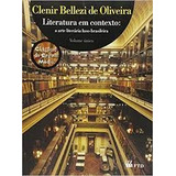 Livro Literatura Em Contexto A Arte Literária Luso brasileira Volume Único Clenir Bellezi De Oliveira 2012 