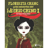 Livro Little Flower Chang E Mistérios De Chinatown spa 