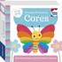 Livro Little Me Livrinhos Rechonchudos - Toque E Sinta: Minhas Primeiras Cores, De Igloo Books , Editora Happy Books, Capa Dura Em Português, 2021