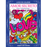 Livro Livro De Colorir Arte Antiestresse Amor Secreto