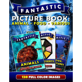 Livro Livro Ilustrado Fantástico Animal Comida Diverso