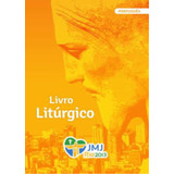 Livro Livro Litúrgico Jornada Mundial Da Juventude Jmj Jornada Mundial Da Juventude 2013 