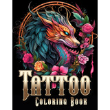 Livro Livro Para Colorir De Tatuagem 50 Designs De Arte E