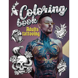 Livro Livro Para Colorir De Tatuagens Para Adultos Deixe S