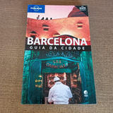 Livro Lonely Planet Barcelona Guia Da Cidade Damien Simonis