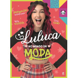 Livro Luluca No Mundo Da Moda Ed Regular