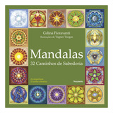 Livro Mandalas 32 Caminhos De Sabedoria De Fioravanti Celina Editora Pensamento Capa Mole Em Português 2022