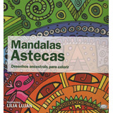 Livro Mandalas Astecas 