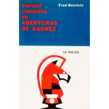 Livro Manual Completo De Abertura No Xadrez De Reinfeld Fred Editora Ibrasa Capa Mole Edição None Em Português 1979