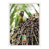 Livro Manual De Aves - Serra Do Guararu - Loteamento Iporanga - Sasip [2015]